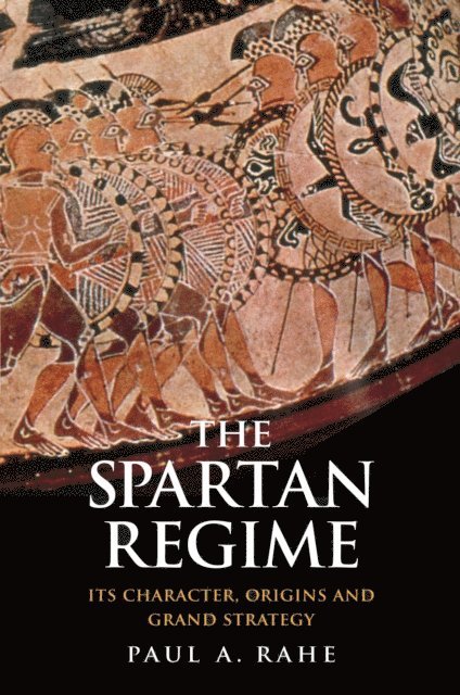 Paul Anthony Rahe - Spartan Regime, E-bok