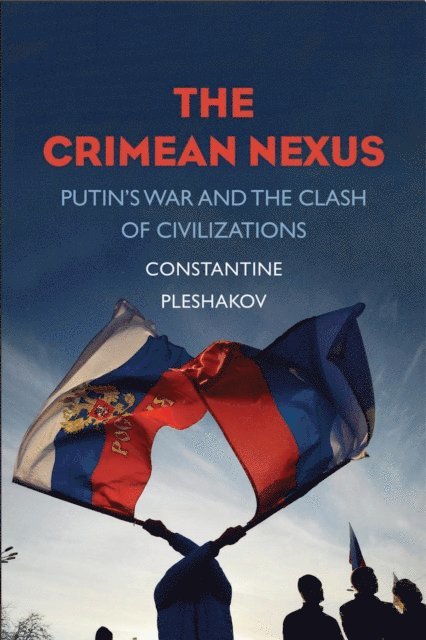 Constantine Pleshakov - Crimean Nexus, E-bok