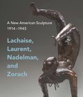 A New American Sculpture, 19141945
