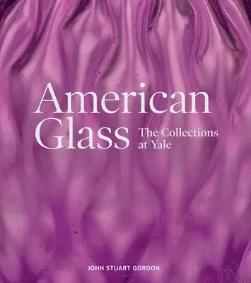 John Stuart Gordon - American Glass, Inbunden. Tillgänglighet: Tillfälligt slut