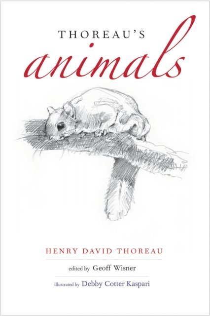 Henry D. Thoreau - Thoreau's Animals, E-bok