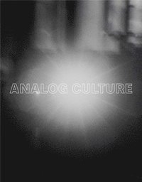Analog Culture