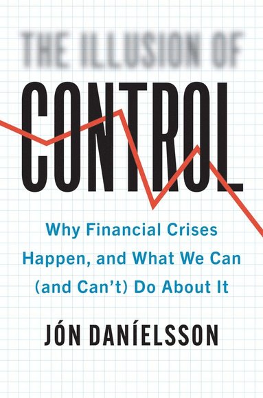 Illusion of Control av Jon Danielsson