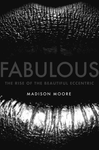 madison moore - Fabulous, E-bok