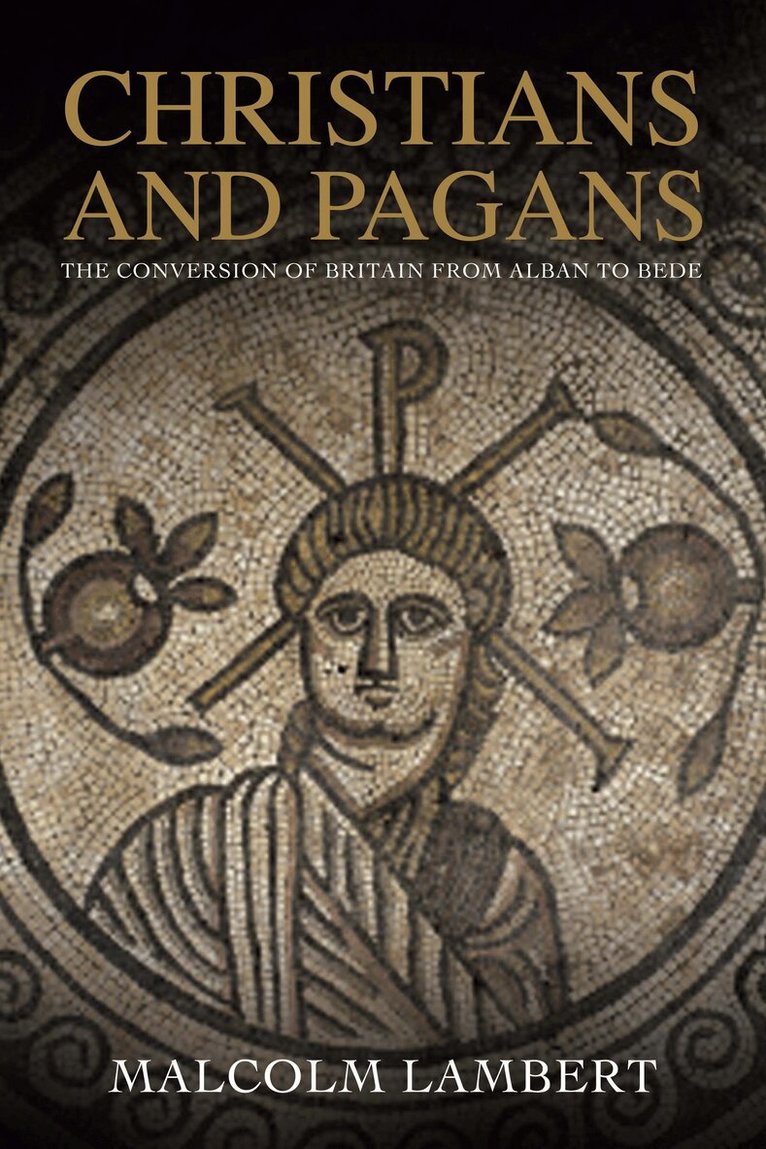 Malcolm Lambert - Christians and Pagans, Häftad