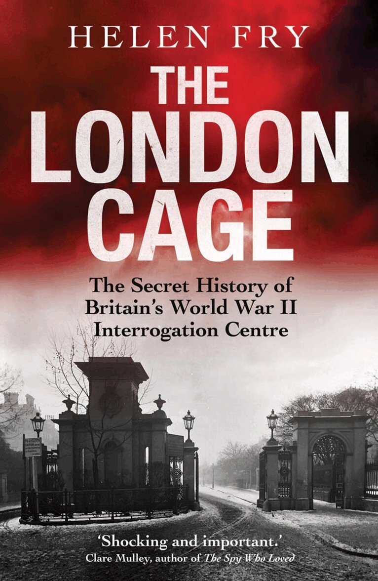 Helen Fry - London Cage, Häftad. Tillgänglighet: Lägg i varukorg