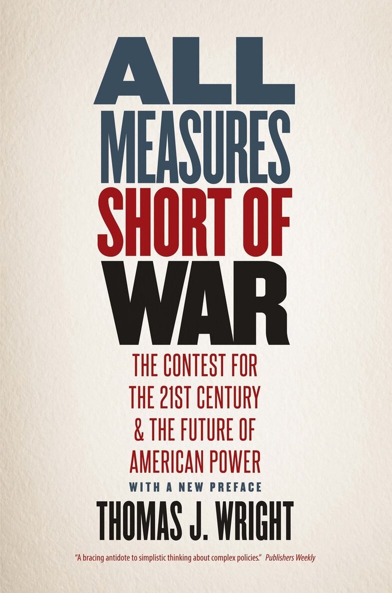 Thomas J. Wright - All Measures Short of War, Häftad