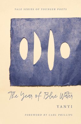 Yanyi - The Year of Blue Water: Volume 113, Inbunden