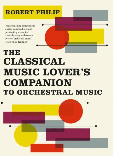 Philip Robert Philip - Classical Music Lover's Companion to Orchestral Music, E-bok