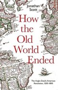 How the Old World Ended