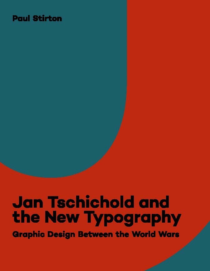Paul Stirton - Jan Tschichold and the New Typography, Häftad