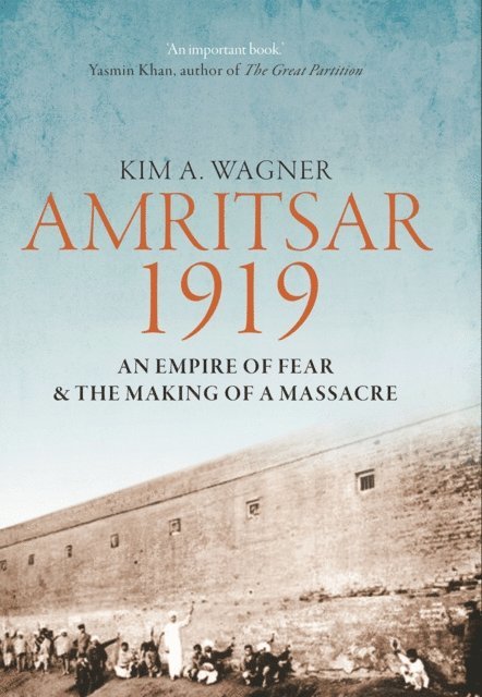 Kim A. Wagner - Amritsar 1919, E-bok