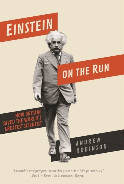 Andrew Robinson - Einstein on the Run, E-bok