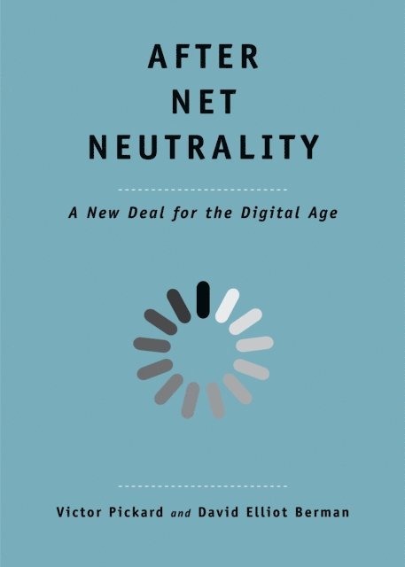Victor Pickard - After Net Neutrality, E-bok