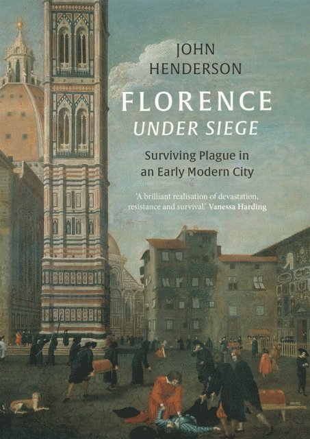 John Henderson - Florence Under Siege, E-bok