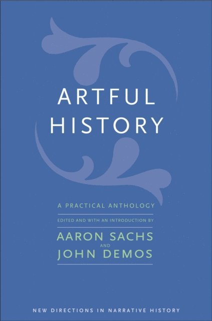 Demos John Demos, Sachs Aaron Sachs - Artful History, E-bok. Tillgänglighet: Lägg i varukorg