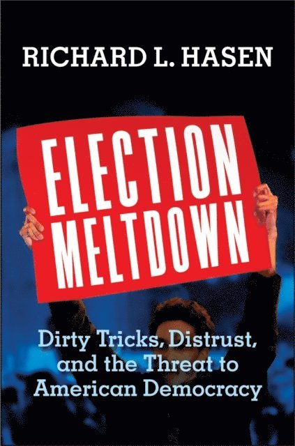 Hasen Richard L. Hasen - Election Meltdown, E-bok. Tillgänglighet: Lägg i varukorg