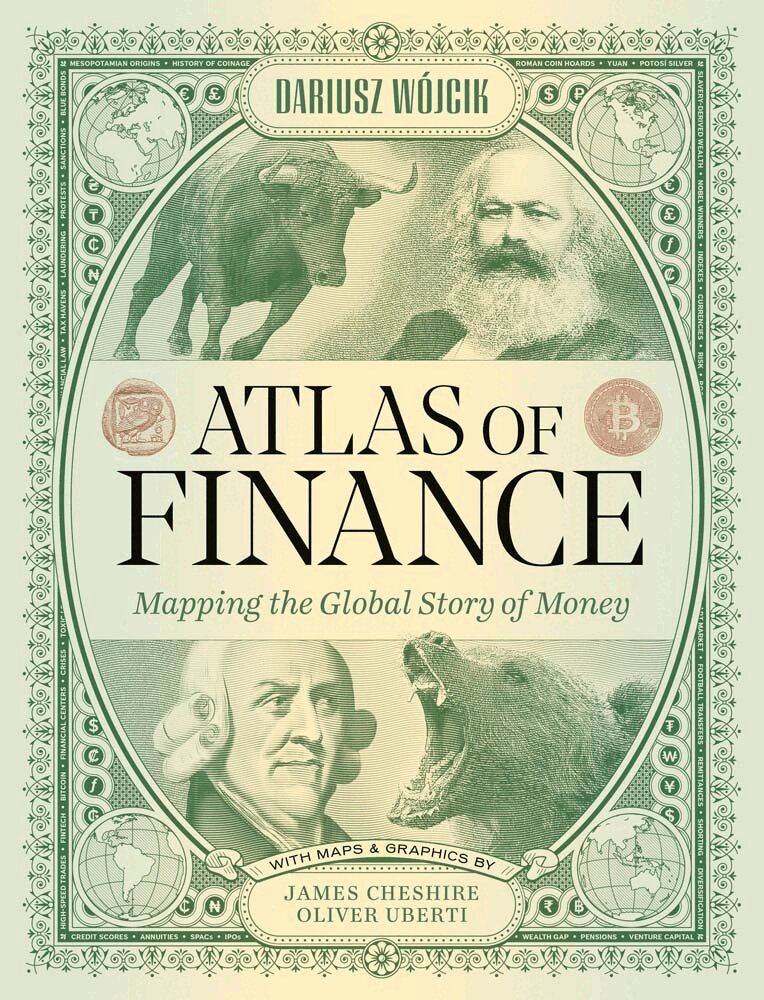 Dariusz Wojcik, Panagiotis Iliopoulos, Stefanos Ioannou, Liam Keenan, Julien Migozzi, Timothy Monteath, Vladimir Pazitka, Morag Torrance, Michael Urban - Atlas of Finance, Inbunden