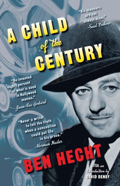 Hecht Ben Hecht - Child of the Century, E-bok