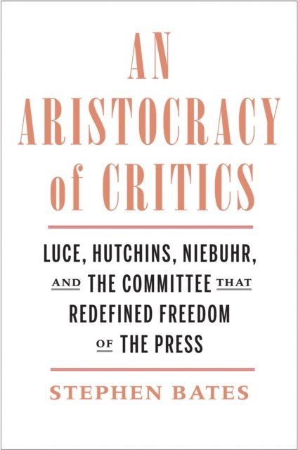 Stephen Bates - Aristocracy of Critics, E-bok