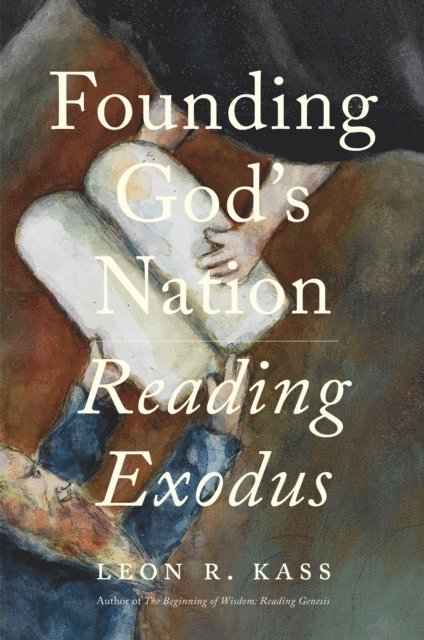 Leon Kass - Founding God's Nation, E-bok