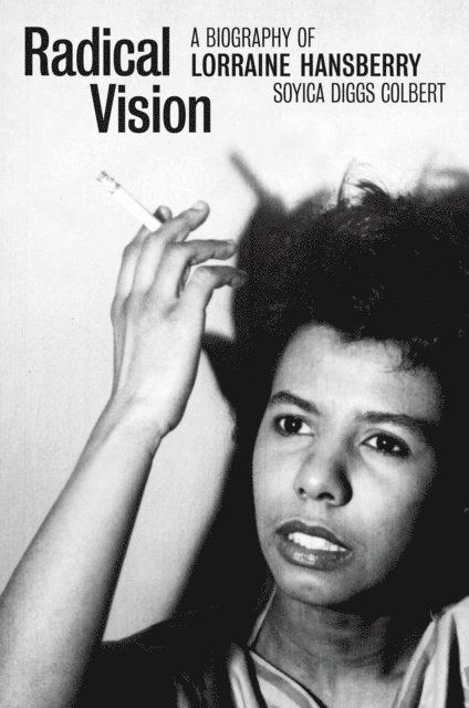 Soyica Diggs Colbert - Radical Vision, E-bok