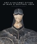 Art in the First Cities of Iran and Central Asia