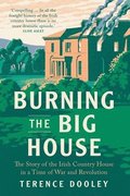 Burning the Big House