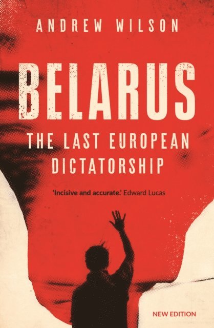 Andrew Wilson - Belarus, E-bok
