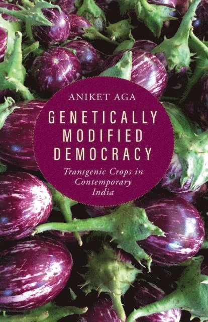 Aga Aniket Aga - Genetically Modified Democracy, E-bok