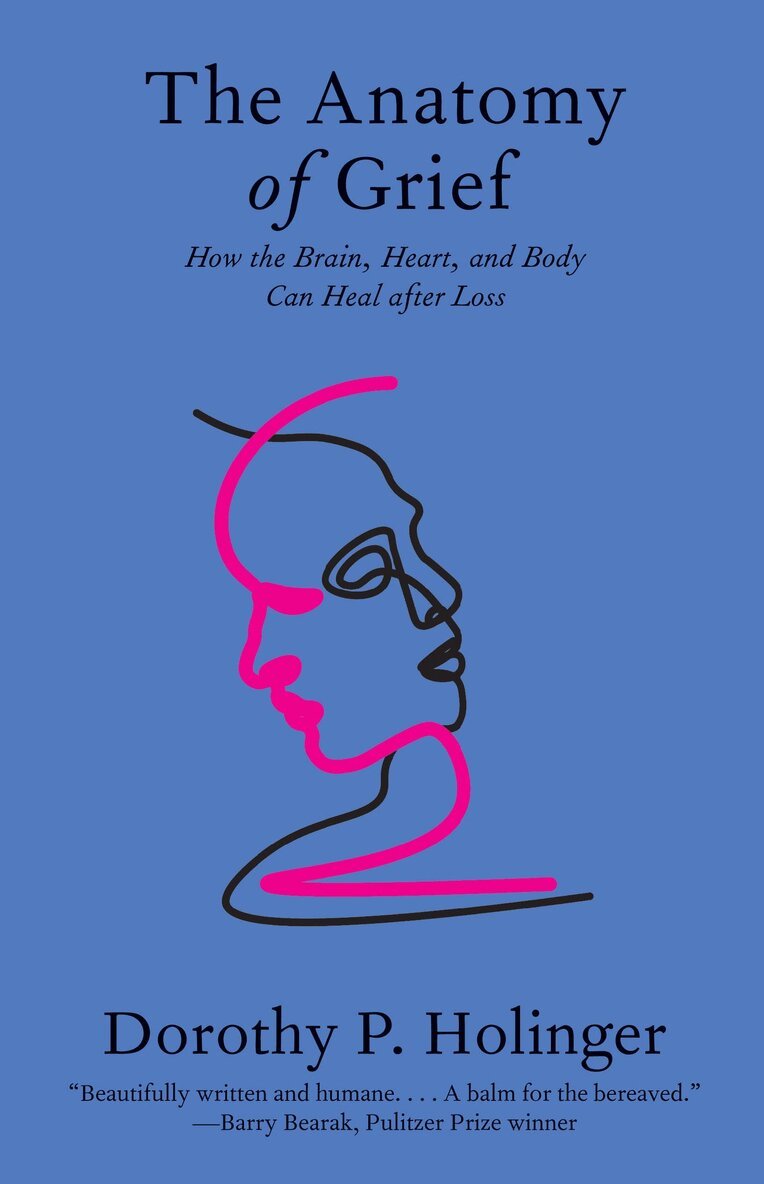 Dorothy P. Holinger - Anatomy of Grief, Häftad. Tillgänglighet: Lägg i varukorg