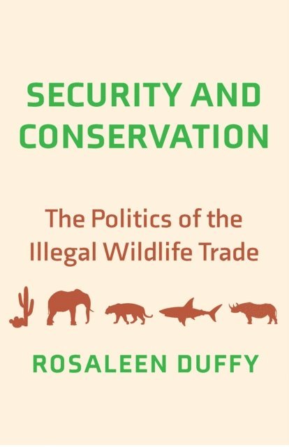 Rosaleen Duffy - Security and Conservation, E-bok