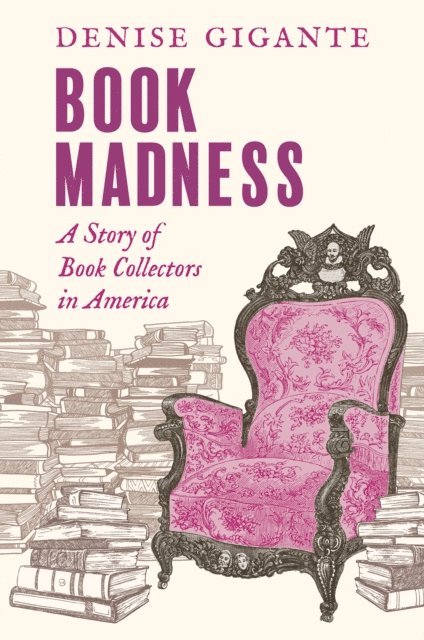 Denise Gigante - Book Madness, E-bok
