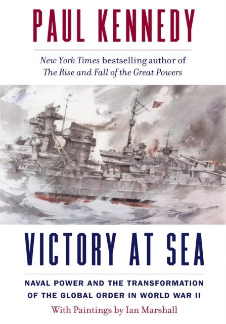 Paul M. Kennedy - Victory at Sea, E-bok