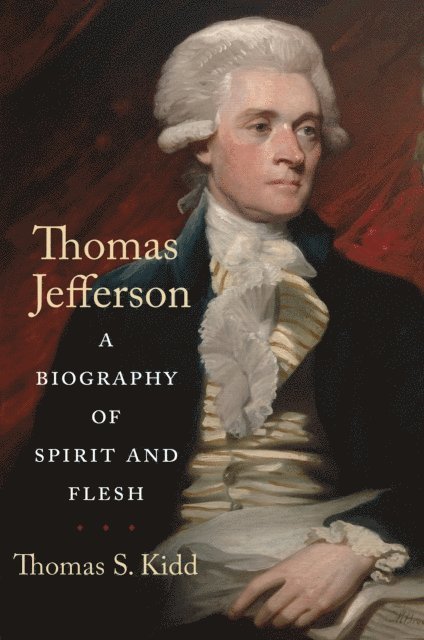 Thomas S. Kidd - Thomas Jefferson, E-bok