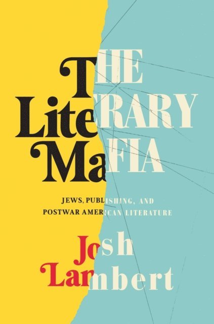 Josh Lambert - Literary Mafia, E-bok