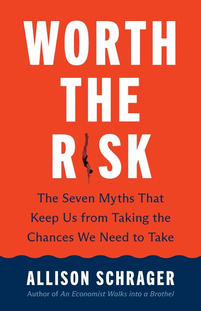 Allison Schrager - Worth the Risk, Inbunden