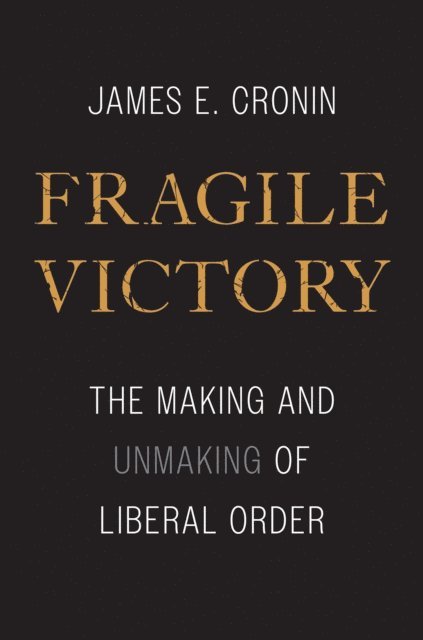 Cronin James E. Cronin - Fragile Victory, E-bok