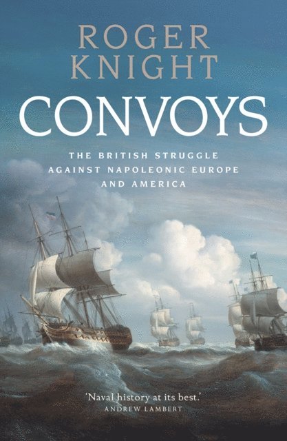 Roger Knight - Convoys, E-bok. Tillgänglighet: Lägg i varukorg