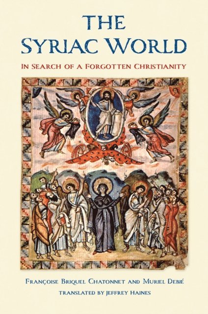 Francoise Briquel Chatonnet - Syriac World, E-bok