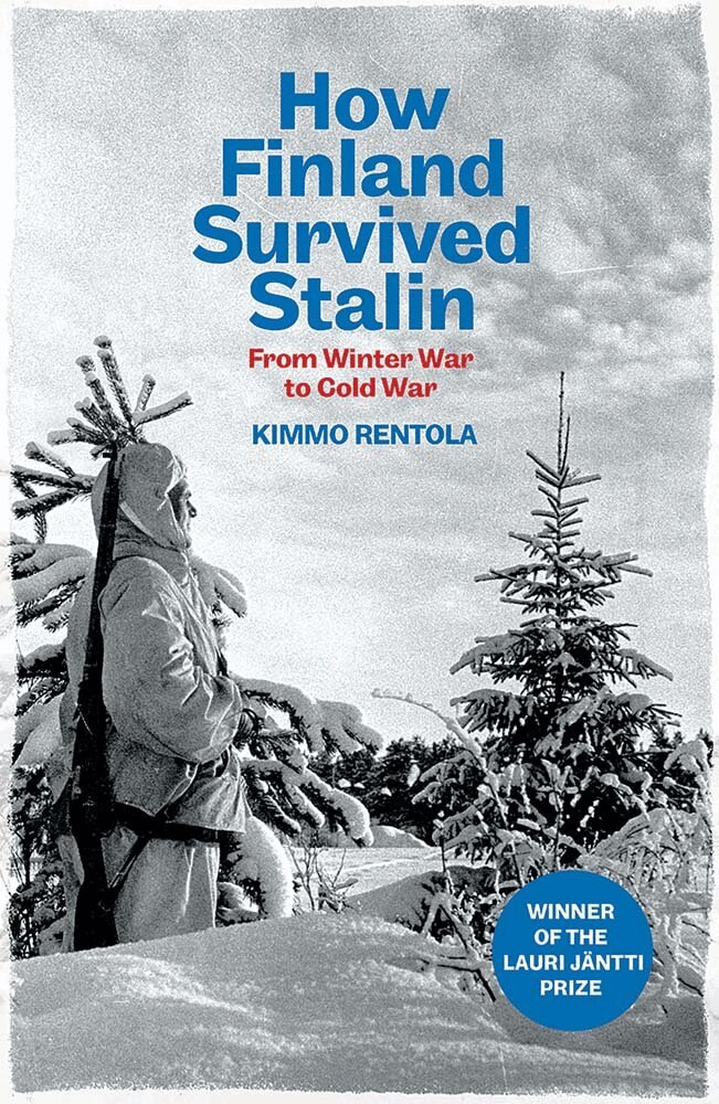 Kimmo Rentola - How Finland Survived Stalin, Inbunden
