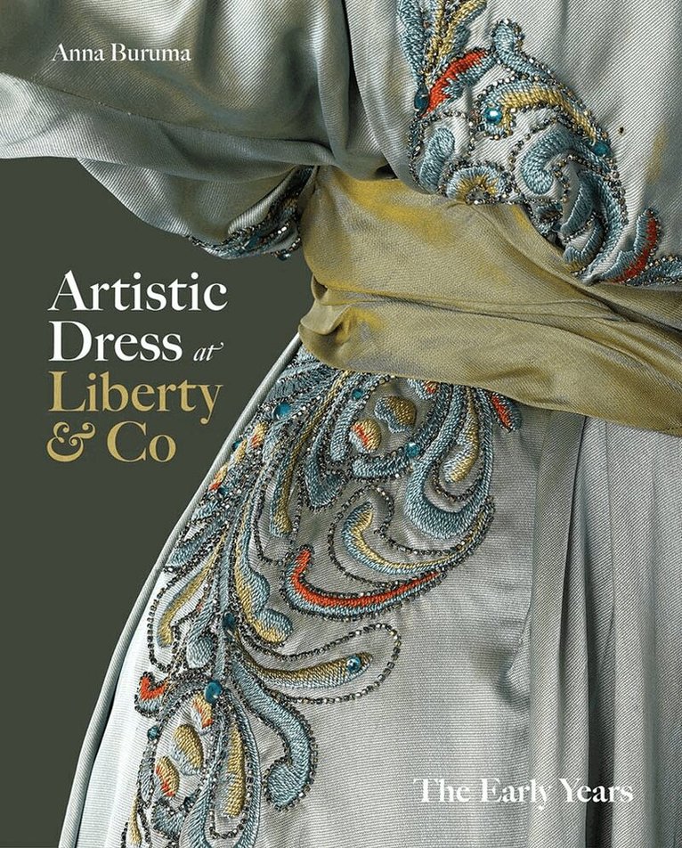 Anna Buruma - Artistic Dress at Liberty & Co, Inbunden