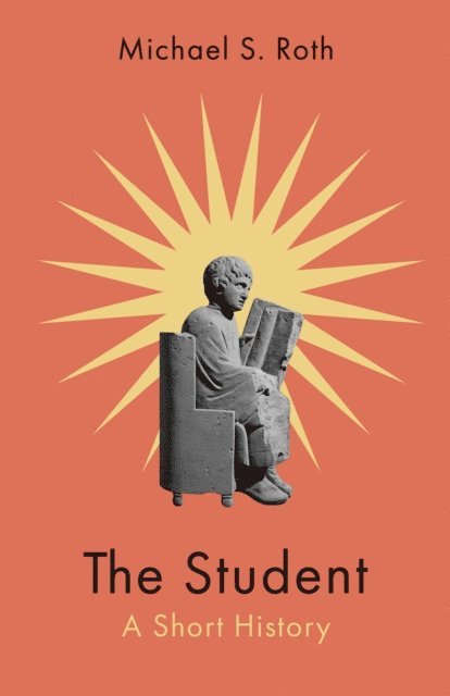 Roth Michael S. Roth - Student, E-bok. Tillgänglighet: Lägg i varukorg