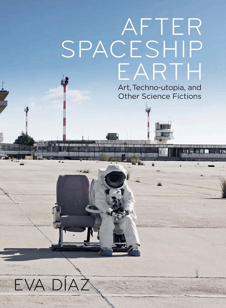Eva Diaz - After Spaceship Earth, Inbunden