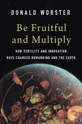 Be Fruitful and Multiply