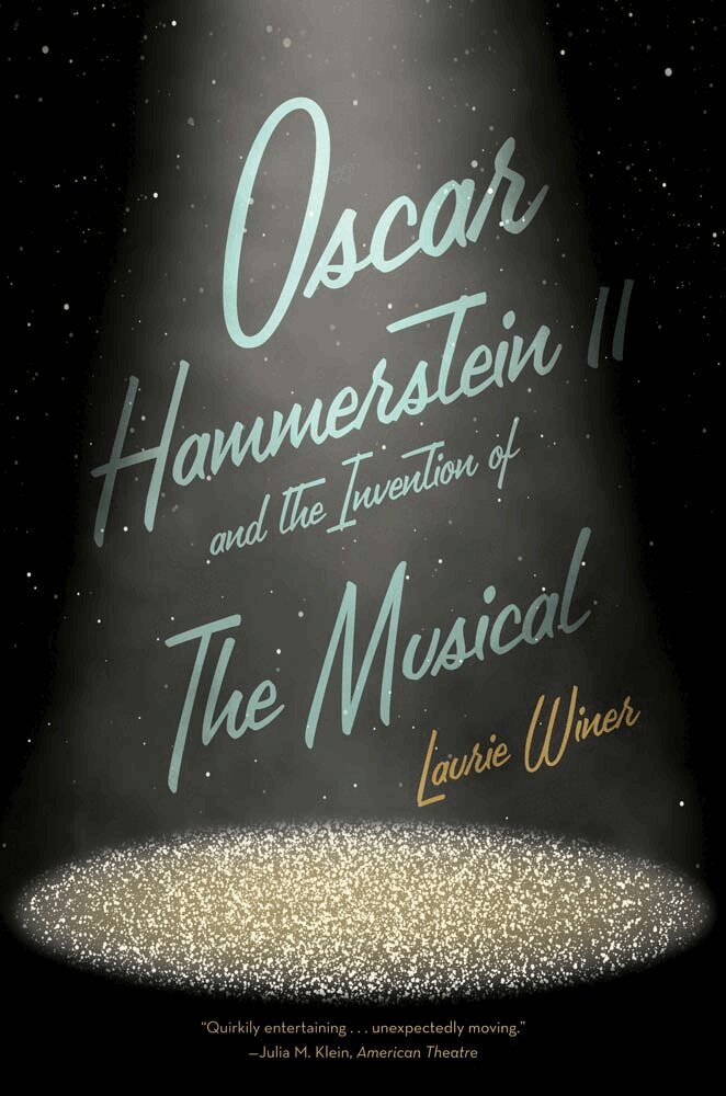 Laurie Winer - Oscar Hammerstein II and the Invention of the Musical, Häftad