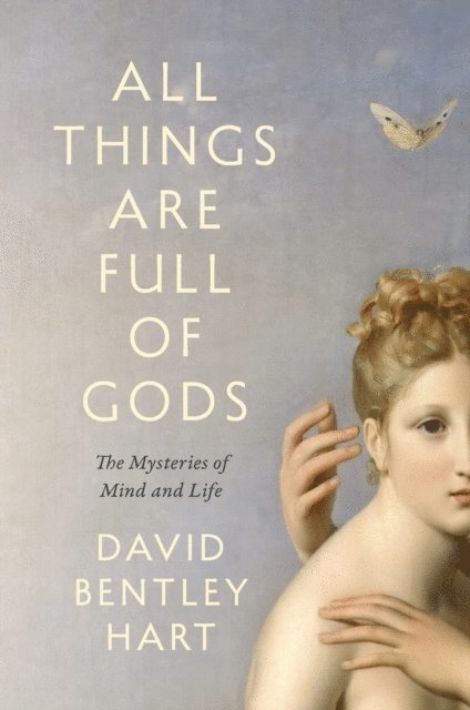 Hart David Bentley Hart - All Things Are Full of Gods, E-bok. Tillgänglighet: Lägg i varukorg