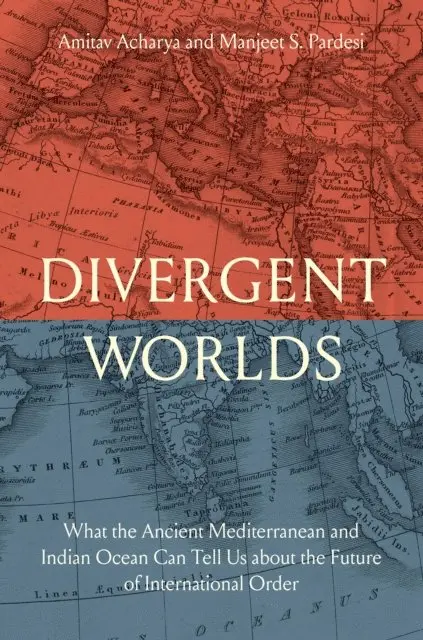 Pardesi Manjeet S. Pardesi, Acharya Amitav Acharya - Divergent Worlds, E-bok. Tillgänglighet: Lägg i varukorg