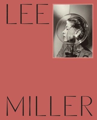 Hilary Floe, Saskia Flower - Lee Miller, Inbunden