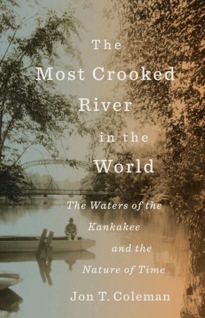 Coleman Jon T. Coleman - Most Crooked River in the World, E-bok